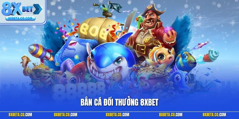 Bắn cá đổi thưởng