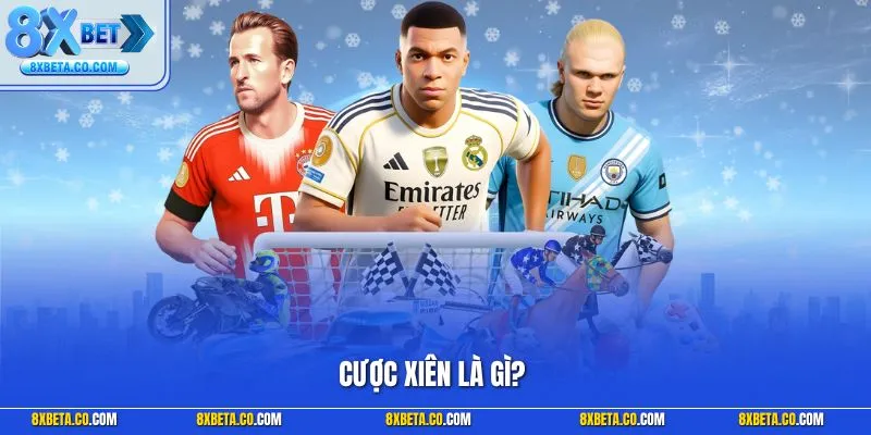 Cược xiên là gì